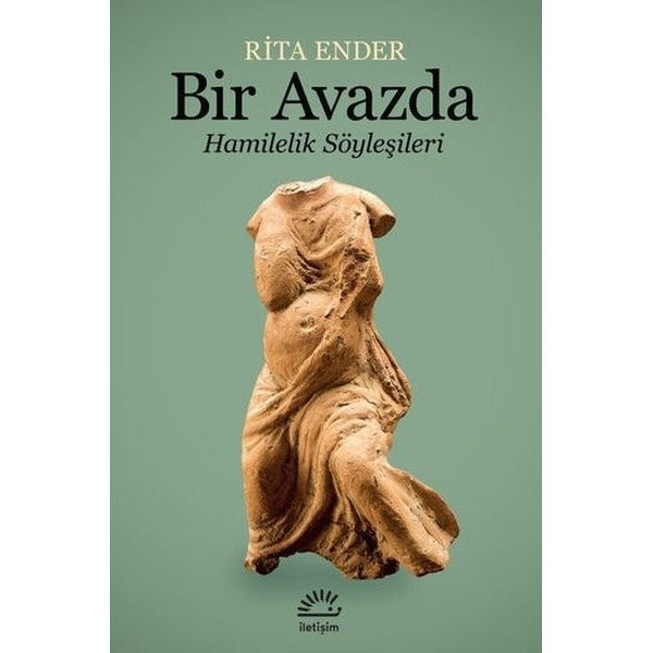 Bir Avazda - Hamilelik Söyleşileri | İletişim Yayınları