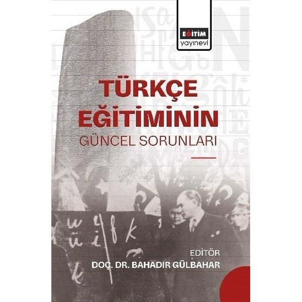Türkçe Eğitiminin Güncel Sorunları | Eğitim Yayınevi (İnce Kapak)