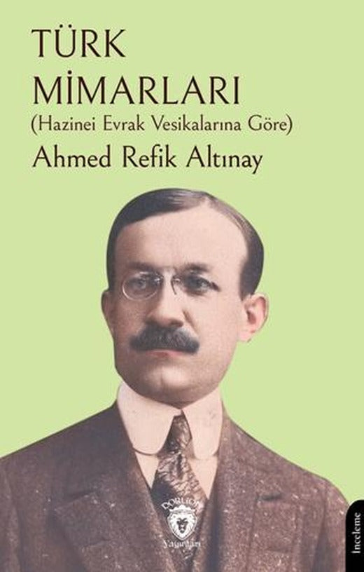 Türk Mimarları | Dorlion Yayınları (Ciltsiz)