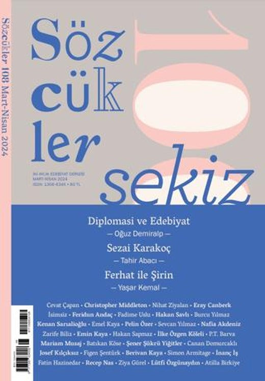 Sözcükler Dergisi 108. Sayı Mart - Nisan 2024 | Sözcükler Yayınları (Ciltsiz)