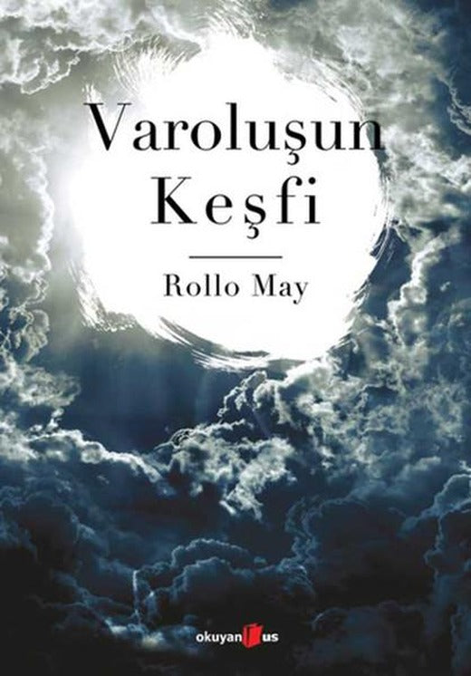 Varoluşun Keşfi | Okuyan Us Yayınları - Psikoloji / Psikiyatri Dizisi (İnce Kapak)