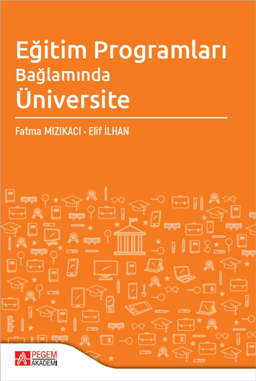 Eğitim Programları Bağlamında Üniversite | Pegem Akademi Yayıncılık (Ciltsiz)