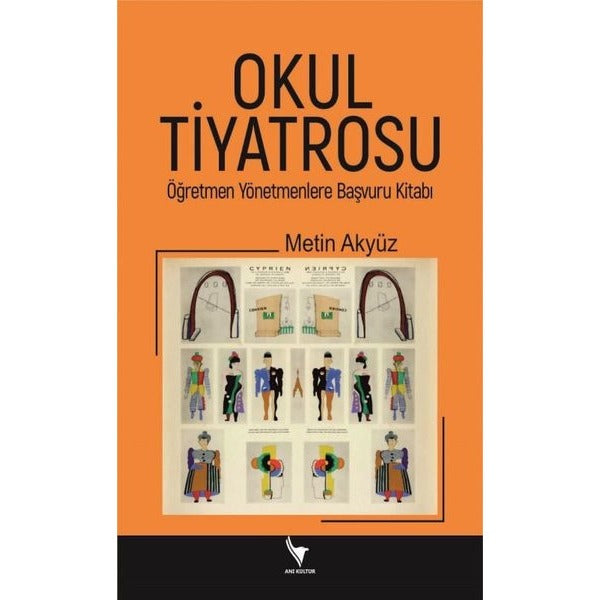 Okul Tiyatrosu Öğretmen Yönetmenlere Başvuru Kitabı