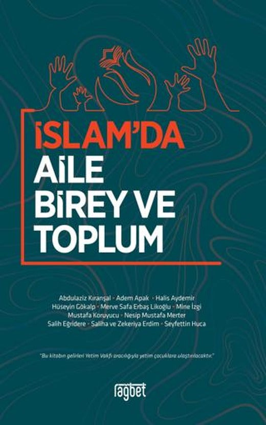 İslam’da Aile Birey ve Toplum | Rağbet Yayınları (Ciltsiz)