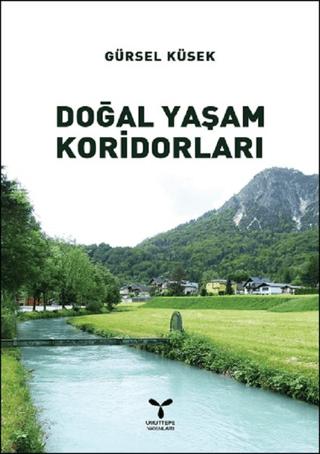 Doğal Yaşam Koridorları | Umuttepe Yayınları (Ciltsiz) - Resim 1