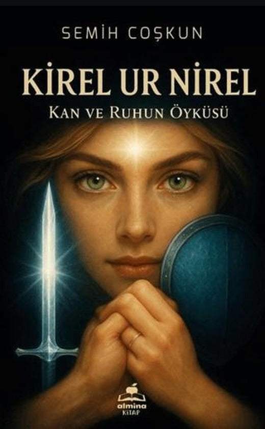 Kirel Ur Nirel - Kan ve Ruhun Öyküsü