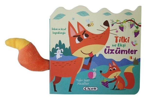 Tilki ve Ekşi Üzümler - Dokun ve Hisset Kuyruklarıyla | Çiçek Yayıncılık (İnce Kapak) - Resim 1