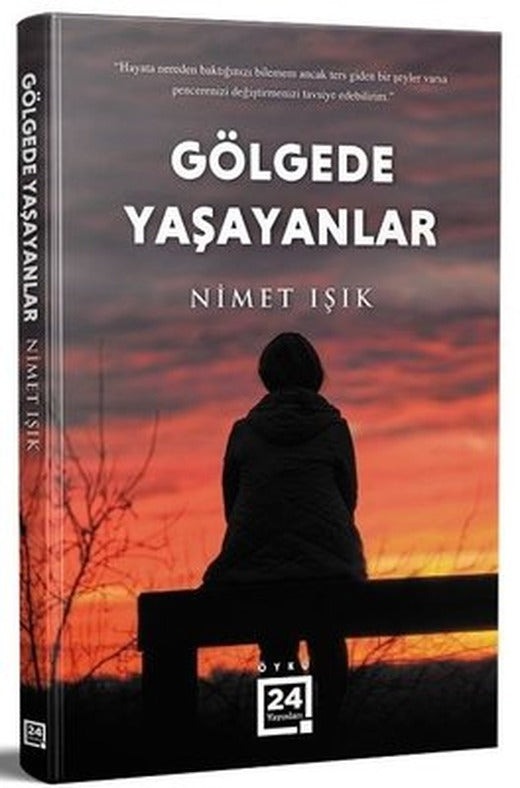 Gölgede Yaşayanlar | 24 Yayınları (İnce Kapak)