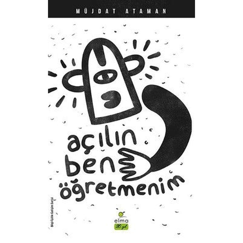 Açılın Ben Öğretmenim | Elma Yayınevi