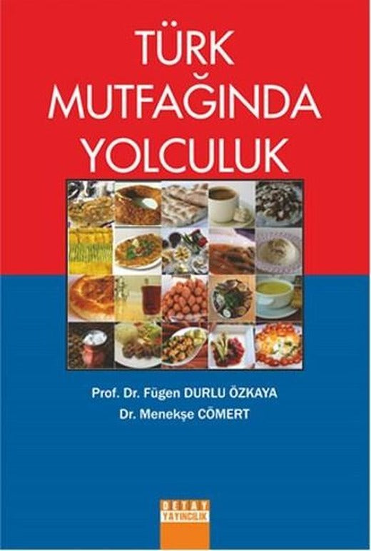 Türk Mutfağında Yolculuk | Detay Yayıncılık (İnce Kapak)
