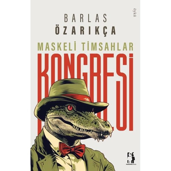 Maskeli Timsahlar Kongresi