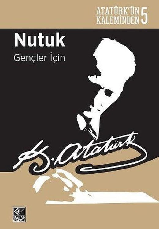 Nutuk Gençler İçin | Kaynak Yayınları - Atatürkün Bütün Eserleri Dizisi (İnce Kapak)