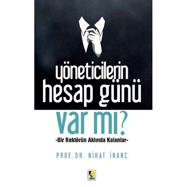 Yöneticilerin Hesap Günü Var mı? | Çıra Yayınları (Ciltsiz)