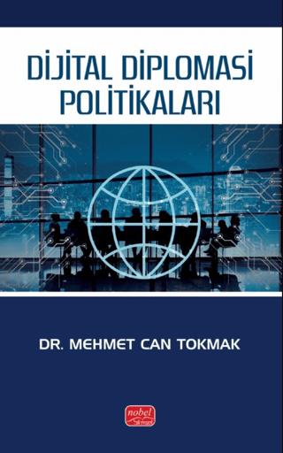 Dijital Diplomasi Politikaları | Nobel Bilimsel Eserler (Ciltsiz) - Resim 1