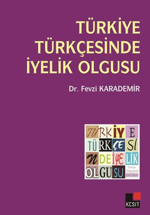 Türkiye Türkçesinde İyelik Olgusu | Kesit Yayınları (Ciltsiz)