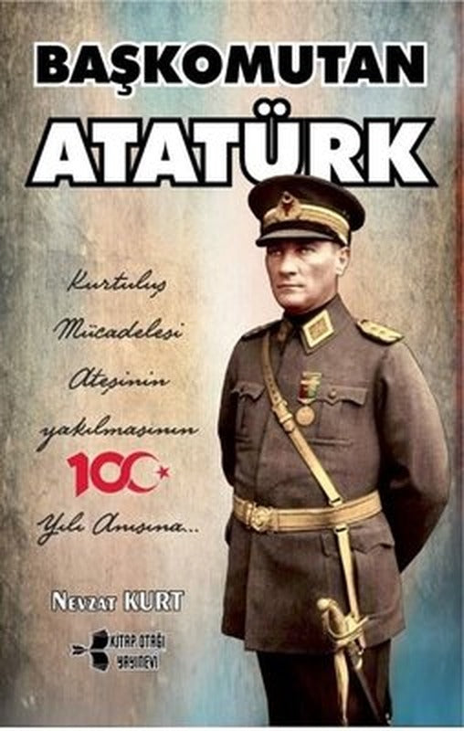 Başkomutan Atatürk | Kitap Otağı Yayınevi