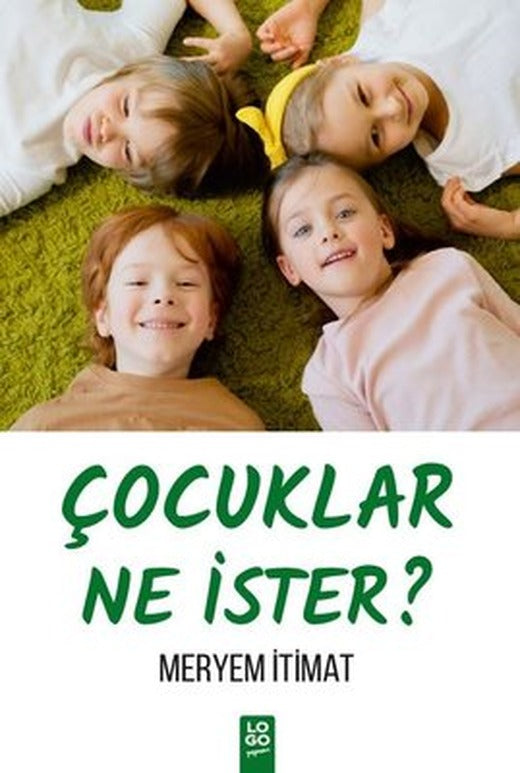 Çocuklar Ne İster? | Logo Yayınevi