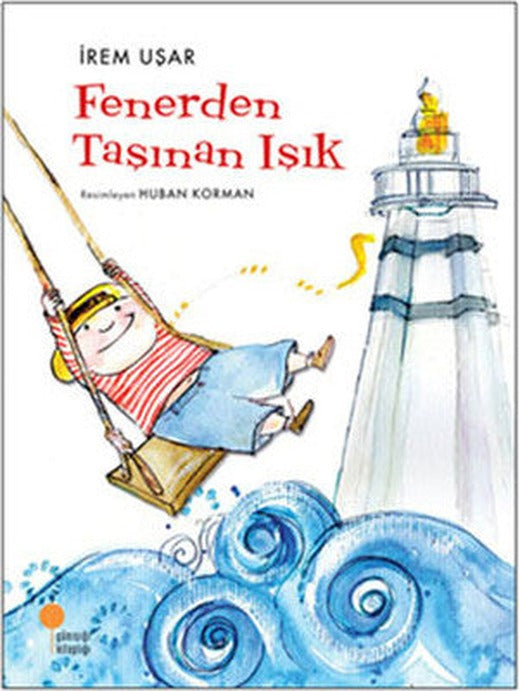 Fenerden Taşınan Işık | Günışığı Kitaplığı