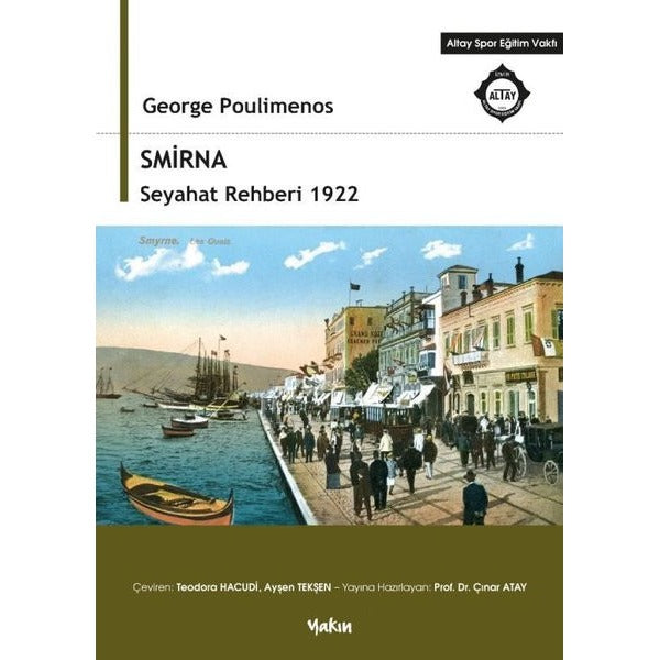 Smirna Seyahat Rehberi 1922 | Yakın Kitabevi (İnce Kapak)