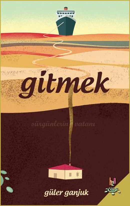 Gitmek | h2o Kitap (Ciltsiz)