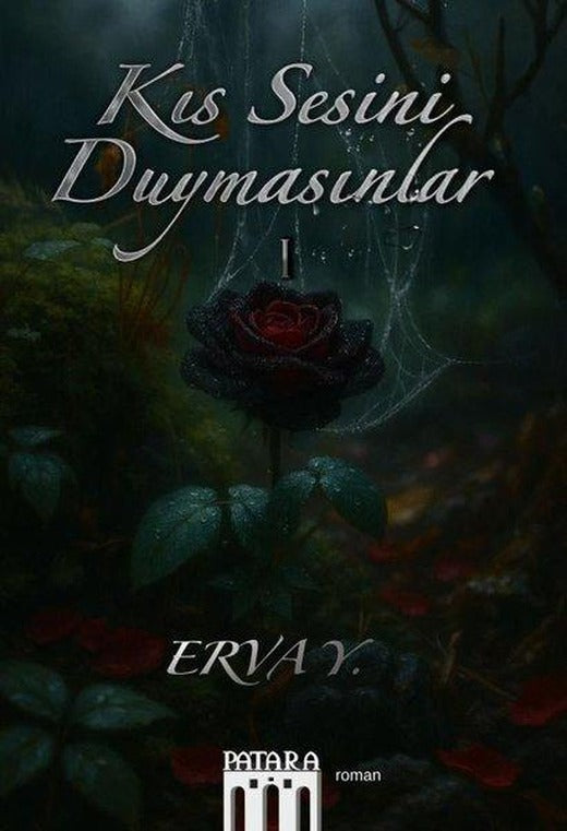 Kıs Sesini Duymasınlar 1 | Patara Kitap (İnce Kapak)