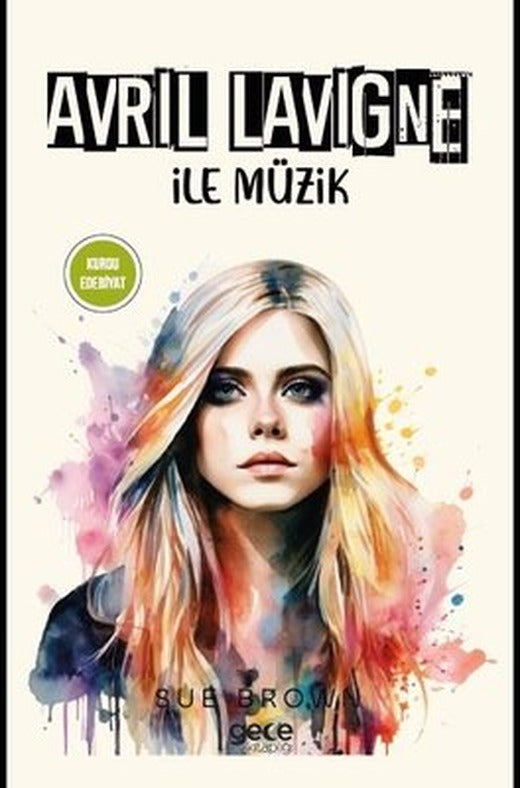 Avril Lavigne İle Müzik | Gece Kitaplığı