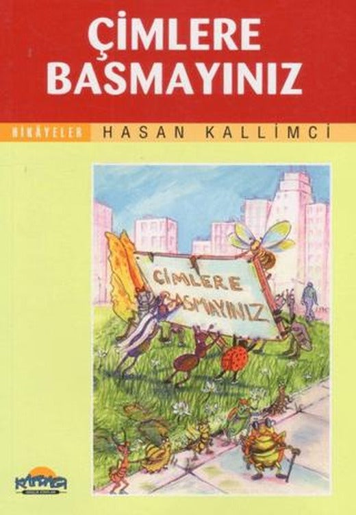 Çimlere Basmayınız