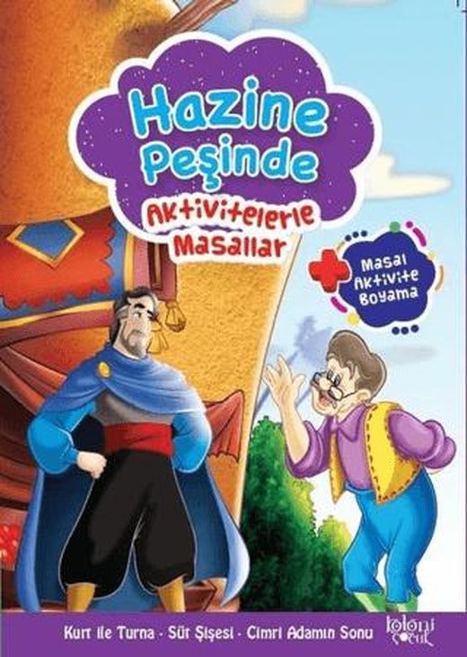 Hazine Peşinde - Aktivitelerle Masallar | Koloni Çocuk (Ciltsiz)