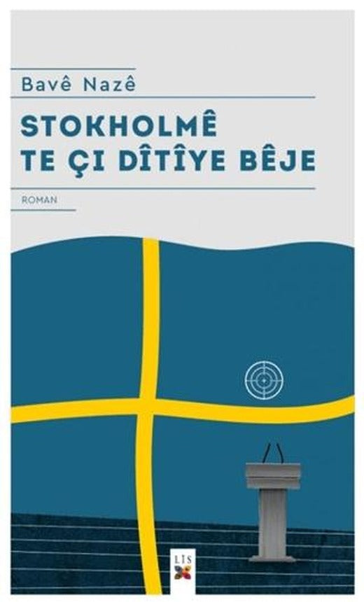 Stokholme Te Çı Ditiye Beje | Lis Basın Yayın (Ciltsiz)