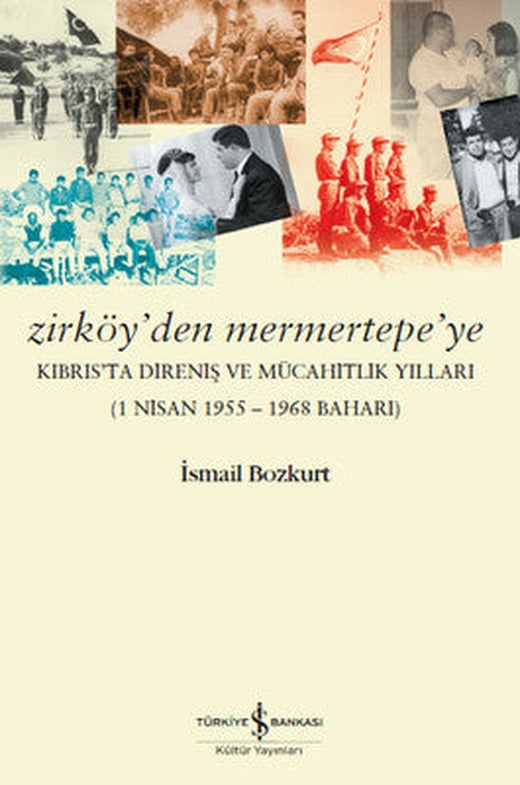 Zirköy'den Mermertepe'ye | İş Bankası Kültür Yayınları