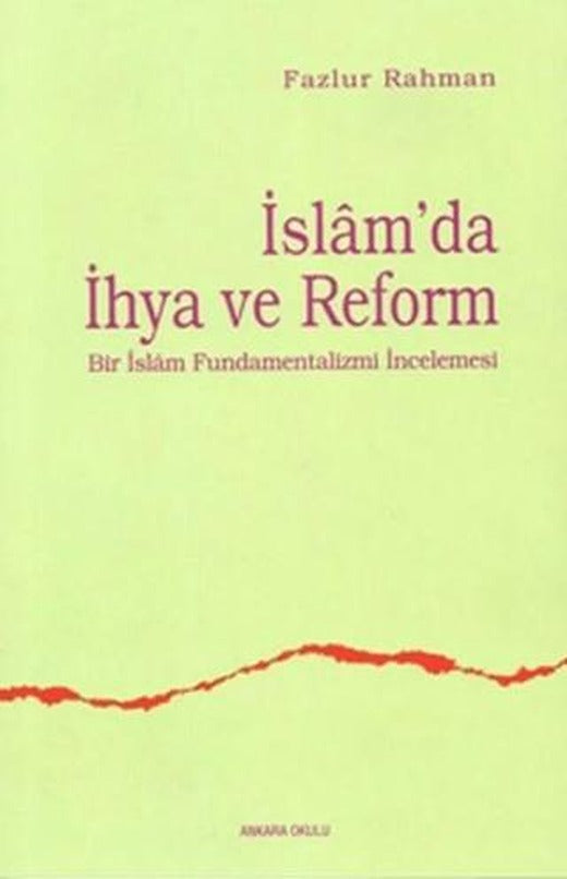 İslam’da İhya ve Reform | Ankara Okulu Yayınları (Ciltsiz)