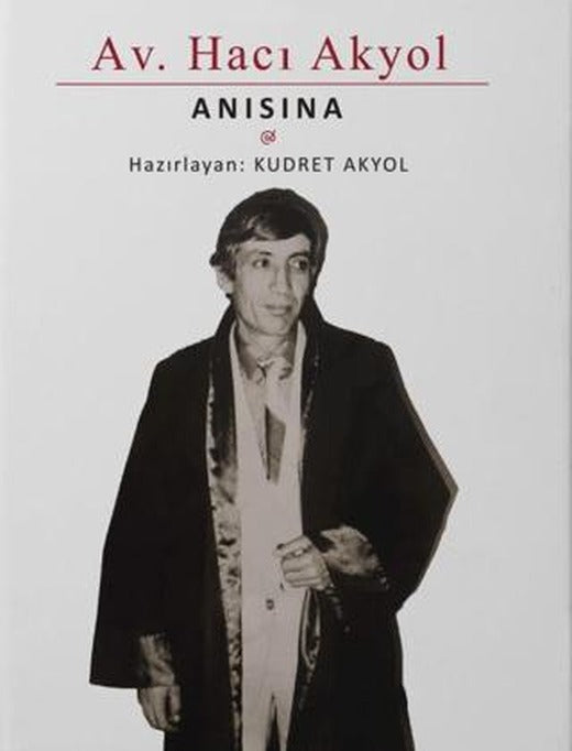 Hacı Akyol Anısına