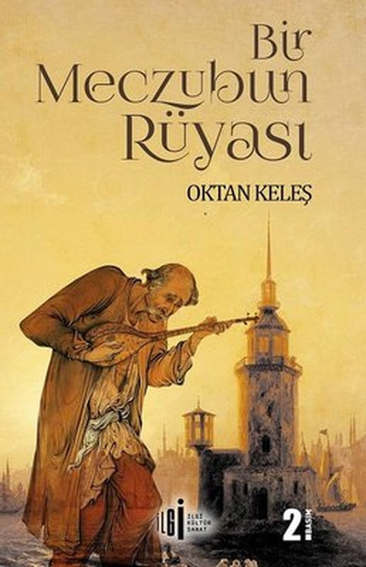 Bir Meczubun Rüyası | İlgi Kültür Yayınları