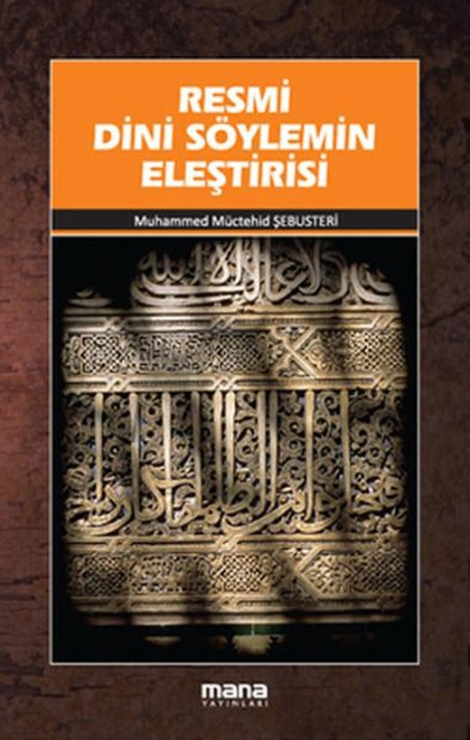 Resmi Dini Söylemin Eleştirisi | Mana Yayınları (İnce Kapak)