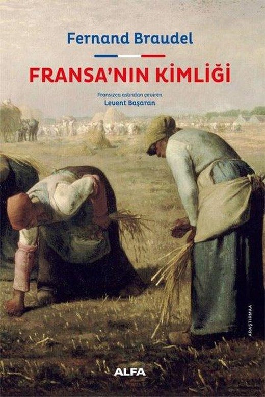 Fransa'nın Kimliği | Alfa Yayıncılık (Ciltli)