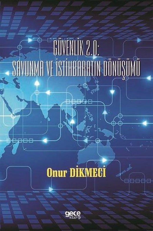 Güvenlik 2.0: Savunma ve İstihbaratın Dönüşümü | Gece Kitaplığı (İnce Kapak)