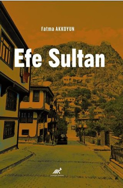 Efe Sultan | Paradigma Akademi Yayınları (Ciltsiz)