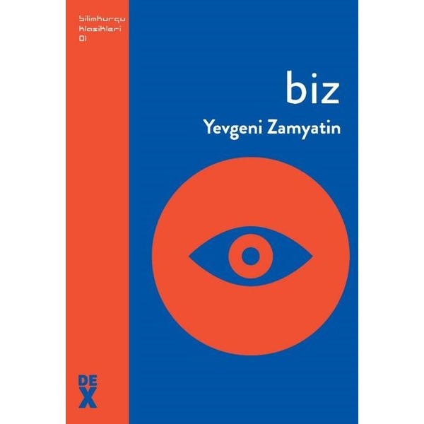 Biz-Bilimkurgu Klasikleri 1 | DEX (İnce Kapak)
