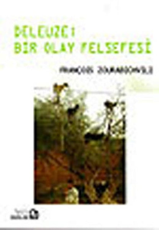 Deleuze : Bir Olay Felsefesi | Bağlam Yayıncılık - Theoria Dizisi (İnce Kapak)