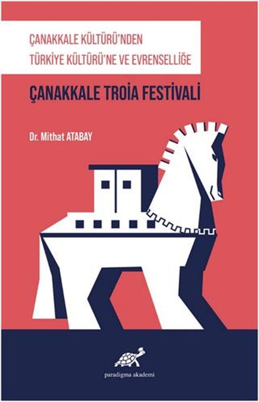 Çanakkale Kültürü'nden Türkiye Kültürü'ne ve Evrenselliğe