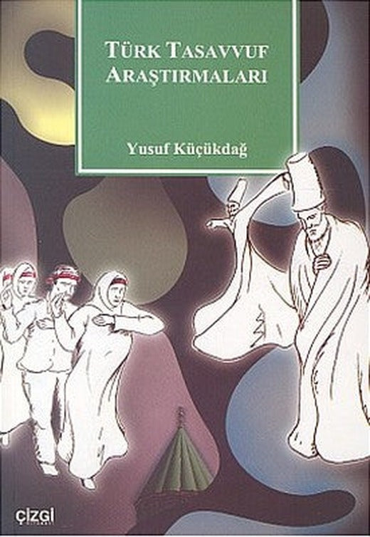 Türk Tasavvuf Araştırmaları | Çizgi Kitapevi