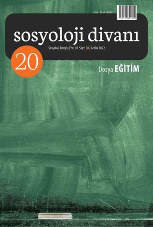 Sosyoloji Divanı Sayı: 20 Aralık 2022 | Sosyoloji Divanı Dergisi (Ciltsiz)
