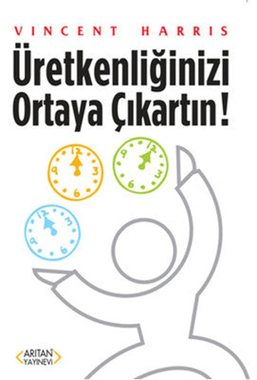 Üretkenliğinizi Ortaya Çıkartın! | Arıtan Yayınları