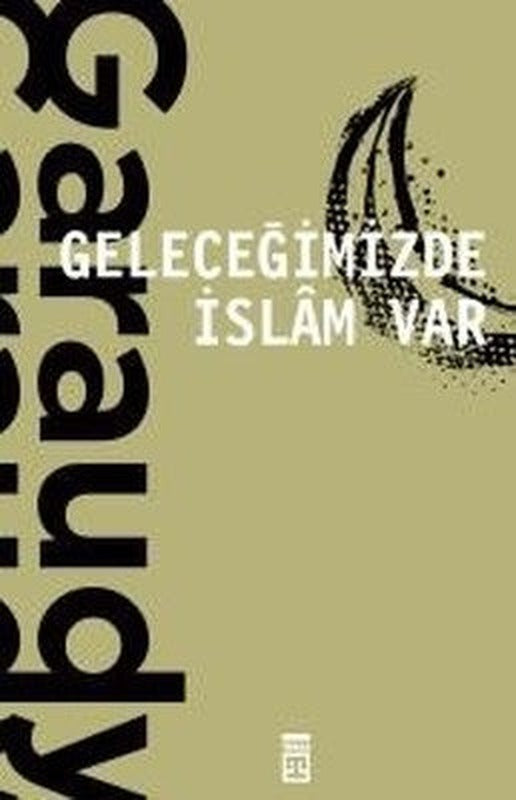 Geleceğimizde İslam Var | Timaş Yayınları