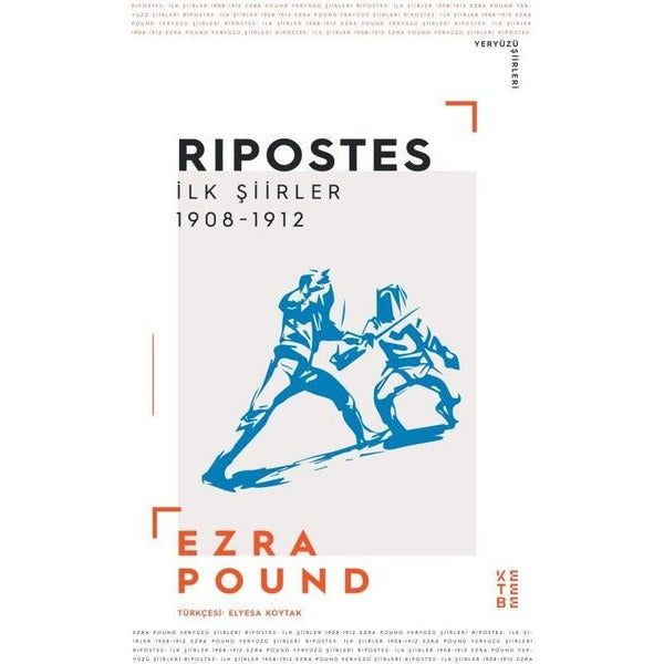 Ripostes İlk Şiirler 1908 - 1912 | Ketebe (İnce Kapak)