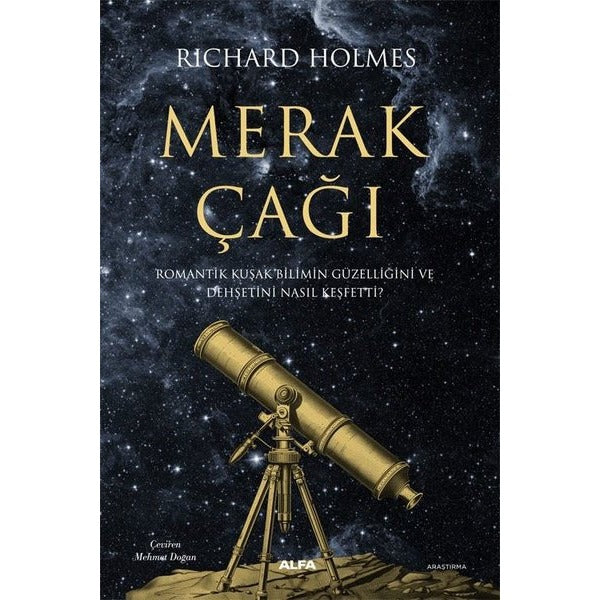 Merak Çağı - Romantik Kuşak Bilimin Güzelliğini ve Dehşetini Nasıl Keşfetti? | Alfa Yayıncılık (İnce Kapak)