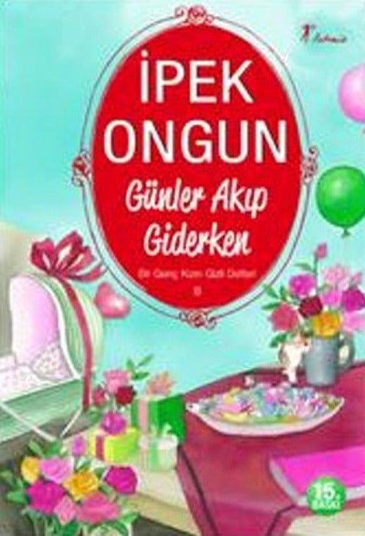 Bir Genç Kızın Gizli Defteri - 8 Günler Akıp Giderken | Artemis Yayınları