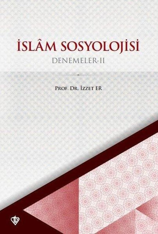İslam Sosyolojisi - Denemeler 2 | Türkiye Diyanet Vakfı Yayınları (İnce Kapak)