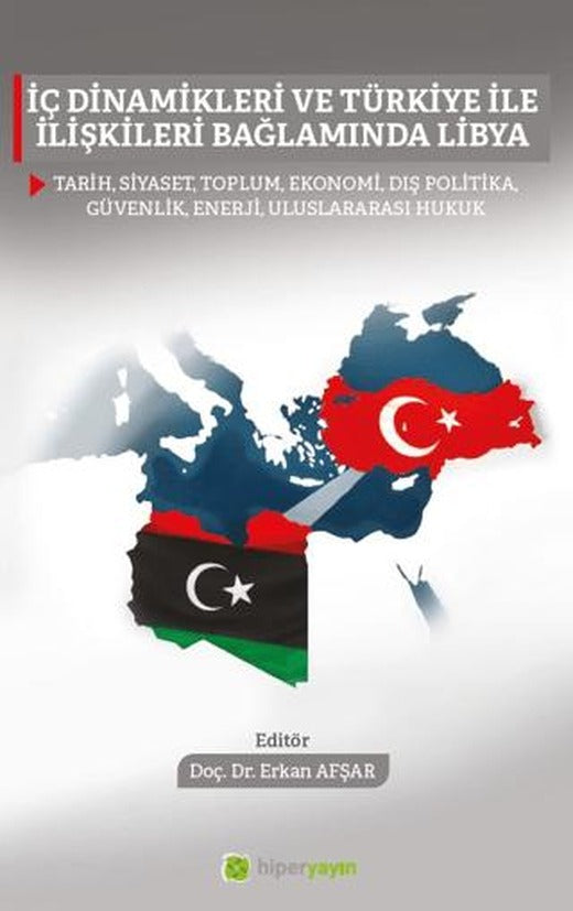 İç Dinamikleri ve Türkiye İle İlişkileri Bağlamında Libya | Hiperlink Yayınları (Ciltsiz)
