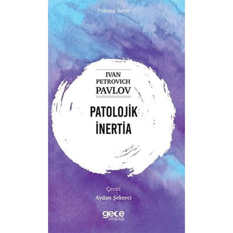 Patolojik İnertia - Psikoloji Serisi | Gece Kitaplığı